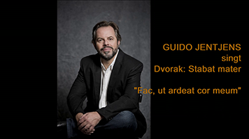 GUIDO JENTJENS singt Dvorak Stabat mmater